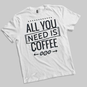 All You Need Is Coffee